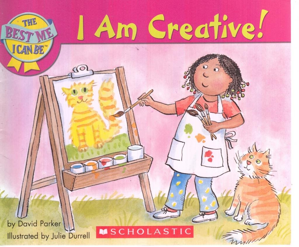 The Best Me I Can Be : I Am Creative!
