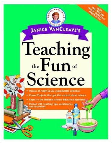 Teaching The Fun Of Science Janice Vancleave