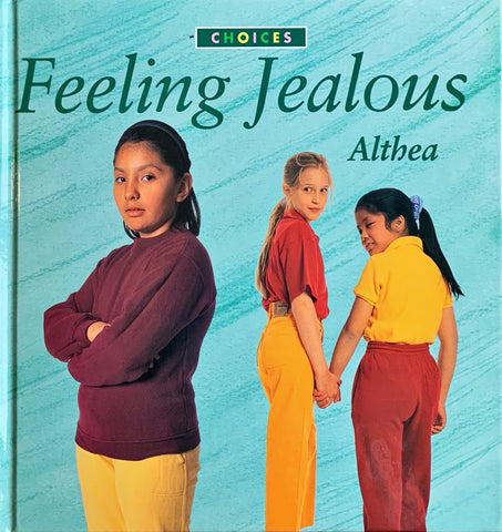 Choices : Feeling Jealous
