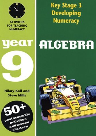 Developing Numeracy Key Stage 3 Algebra Year 9