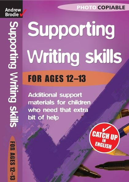 Andrew Brodie Supporting Writing Skills Ages 12-13