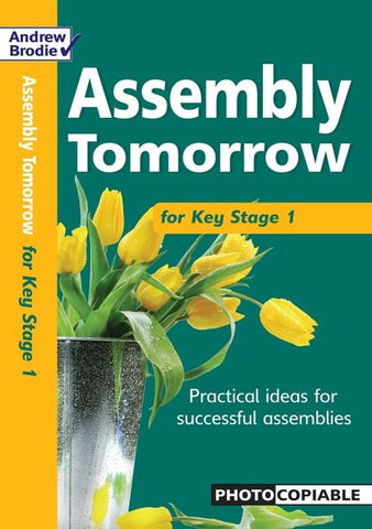 Andrew Brodie Assembly Tomorrow Key Stage 1