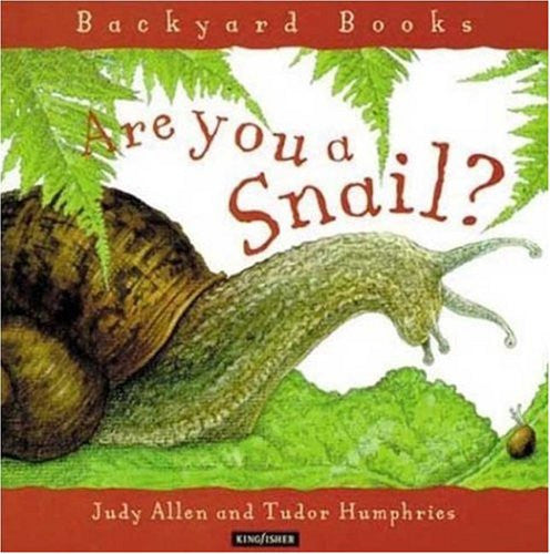 Backyard Books Are You A Snail