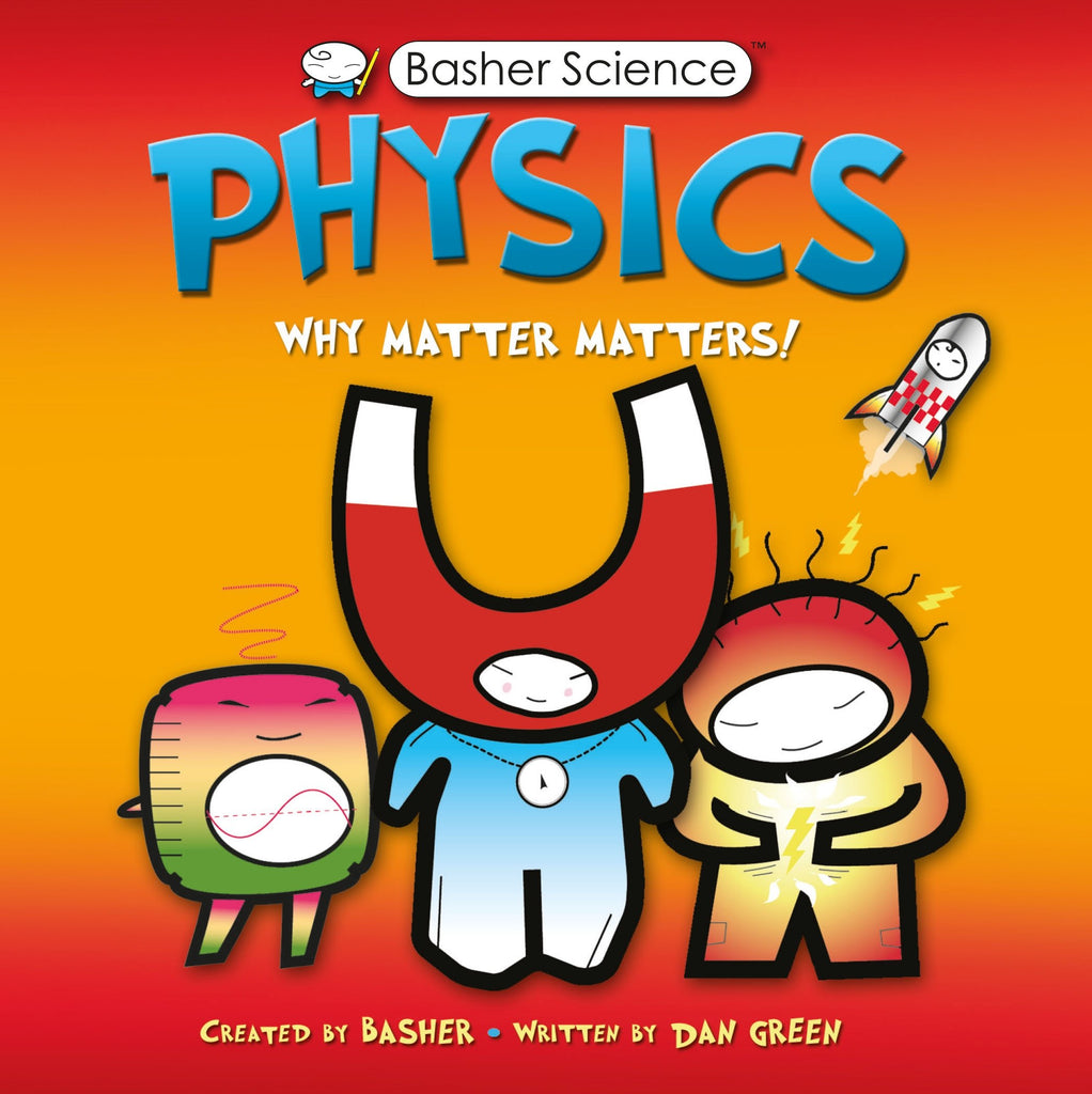Basher Science : Physics