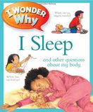 I Wonder Why : I Sleep (Hardcover)