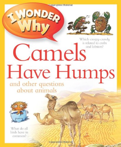 I Wonder Why : Camels Have Humps (Hardcover)