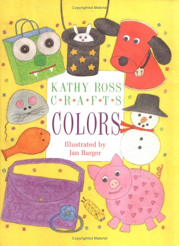 Kathy Ross Crafts Colors