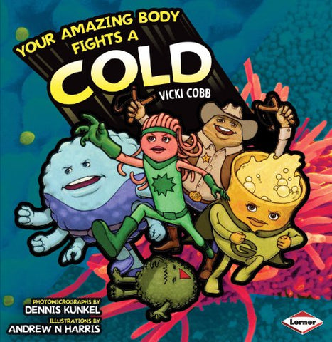 Your Amazing Body Fights A Cold