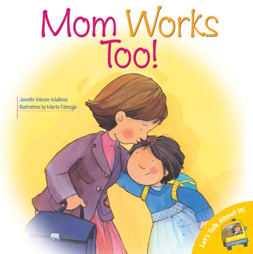 Mom Works Too : Lets Talk About It