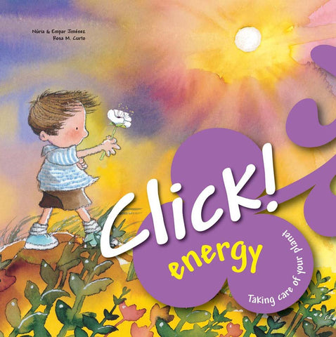 Taking Care Of Your Planet : Click! Energy