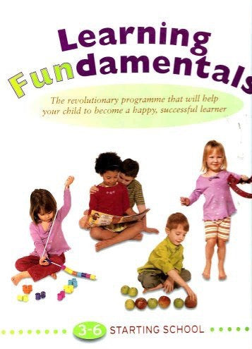 Learning Fundamentals 3-6 Starting School