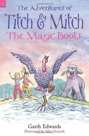 Adventures Of Titch & Mitch The Magic Boots