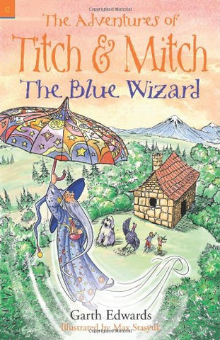 Adventures Of Titch & Mitch The Blue Wizard