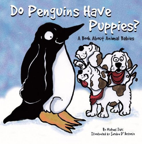 Do Penguins Have Puppies Capstone - A Book About Animal Babies