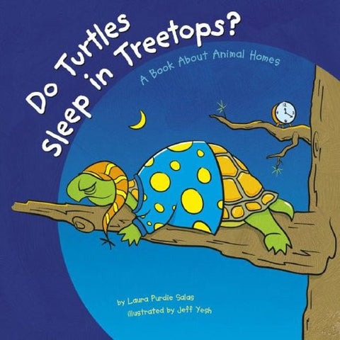 Do Turtles Sleep In Treetops Capstone - A Book About Animal Homes