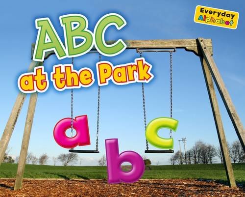 Everyday Alphabet.. ABC at the Park