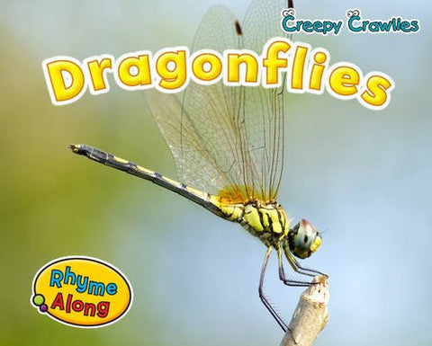 Creepy Crawlies: Dragonflies (Rhyme Along)
