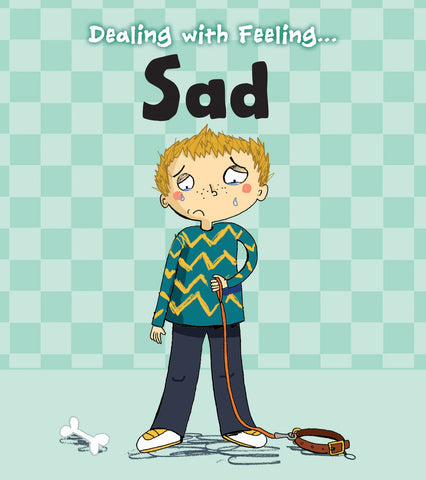 Dealing With Feeling: Sad