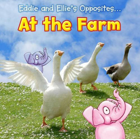Eddie And Ellie's Opposites..  At The Farm