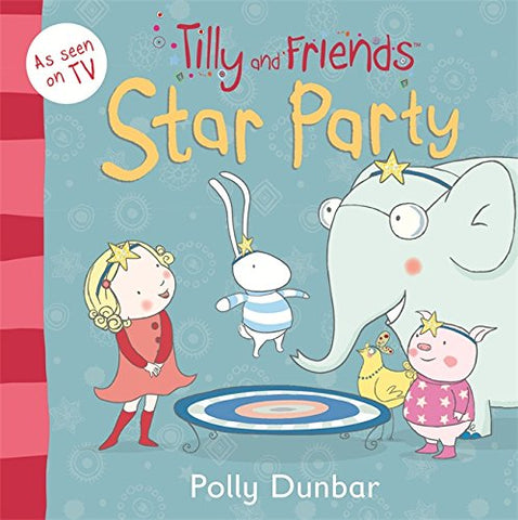 Tilly and Friends : Star Party
