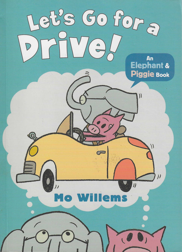 Elephant & Piggie : Let's Go for a Drive!