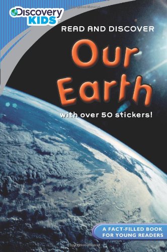 Discovery Kids : Read And Discover Our Earth