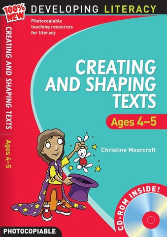 Developing Literacy Creating & Shaping Texts Ages 4-5 with CD