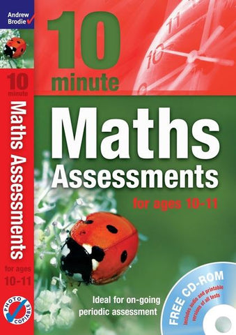 Andrew Brodie 10 Minute Maths Assessments Ages 10-11 with CD