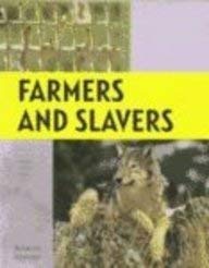 Parasites And Partners Farmers And Slavers