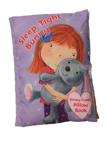 Sleepy Cuddle Pillow Book: Sleep Tight Bunny