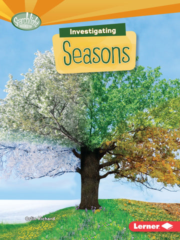 Searchlight Books : Investigating Seasons