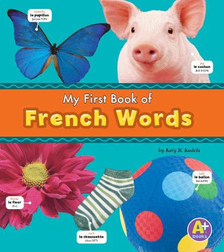 My First Book of French Words — Spellbound Kids Bookstore