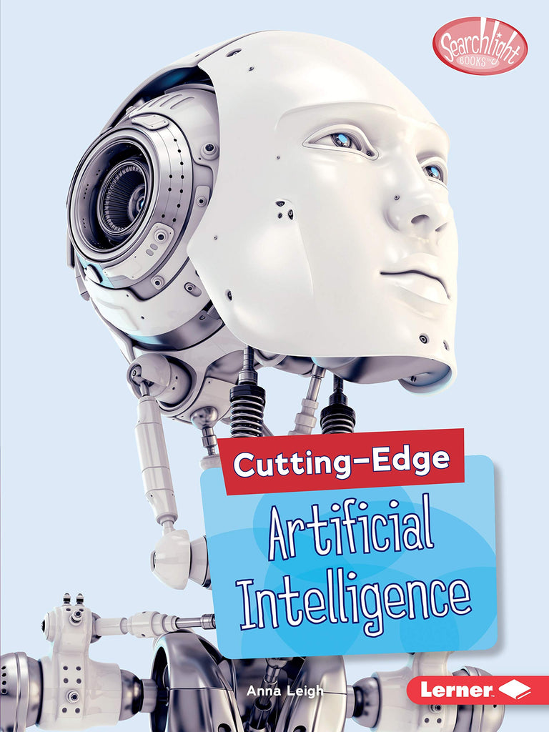 Searchlight Books : Cutting-Edge Artificial Intelligence