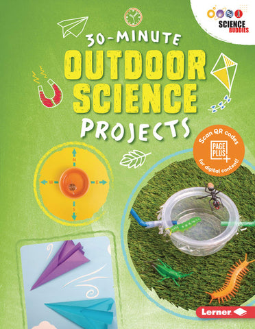 Science Buddies : 30 - Minute Outdoor Science Projects