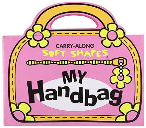 Carry Along Soft Shapes My Handbag