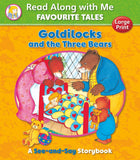 Read Along With Me Favourite Tales : Goldilocks And The Three Bears