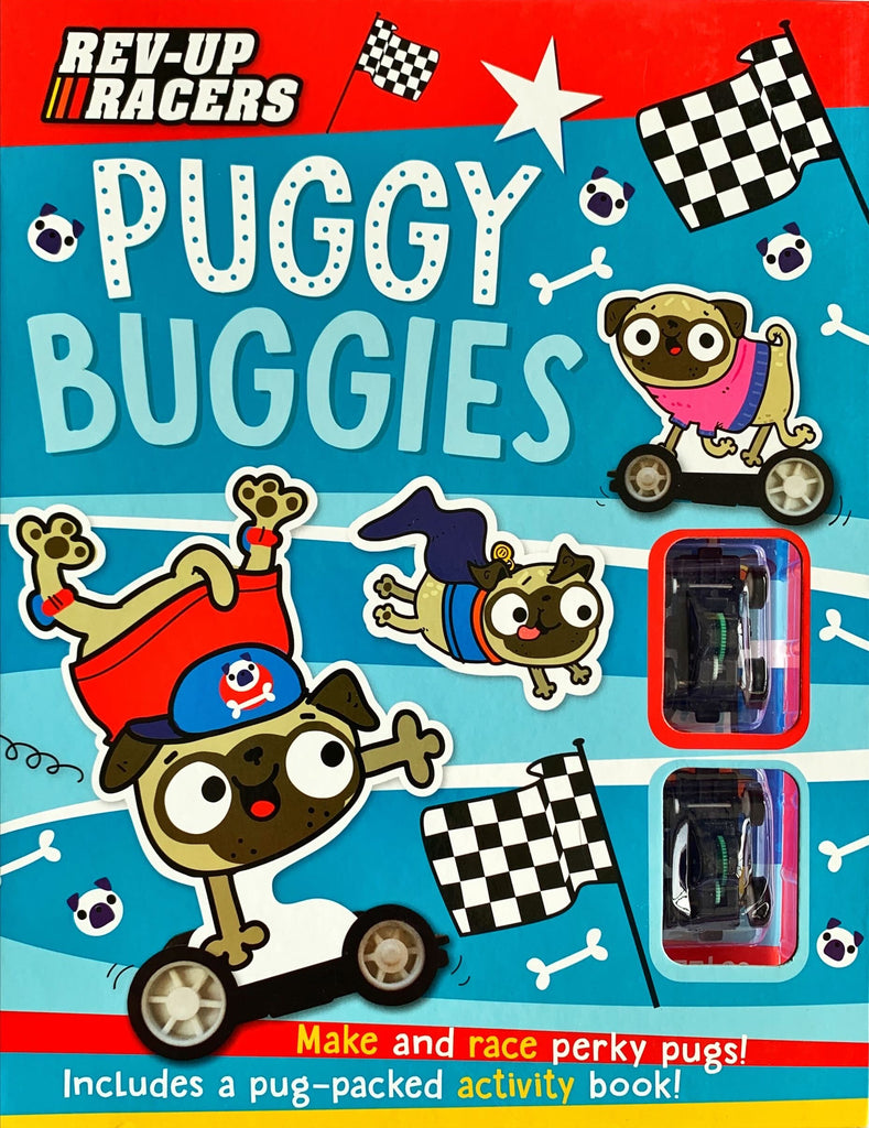 Rev-up Racers: Puggy Buggies Make and Race Perky Pugs!