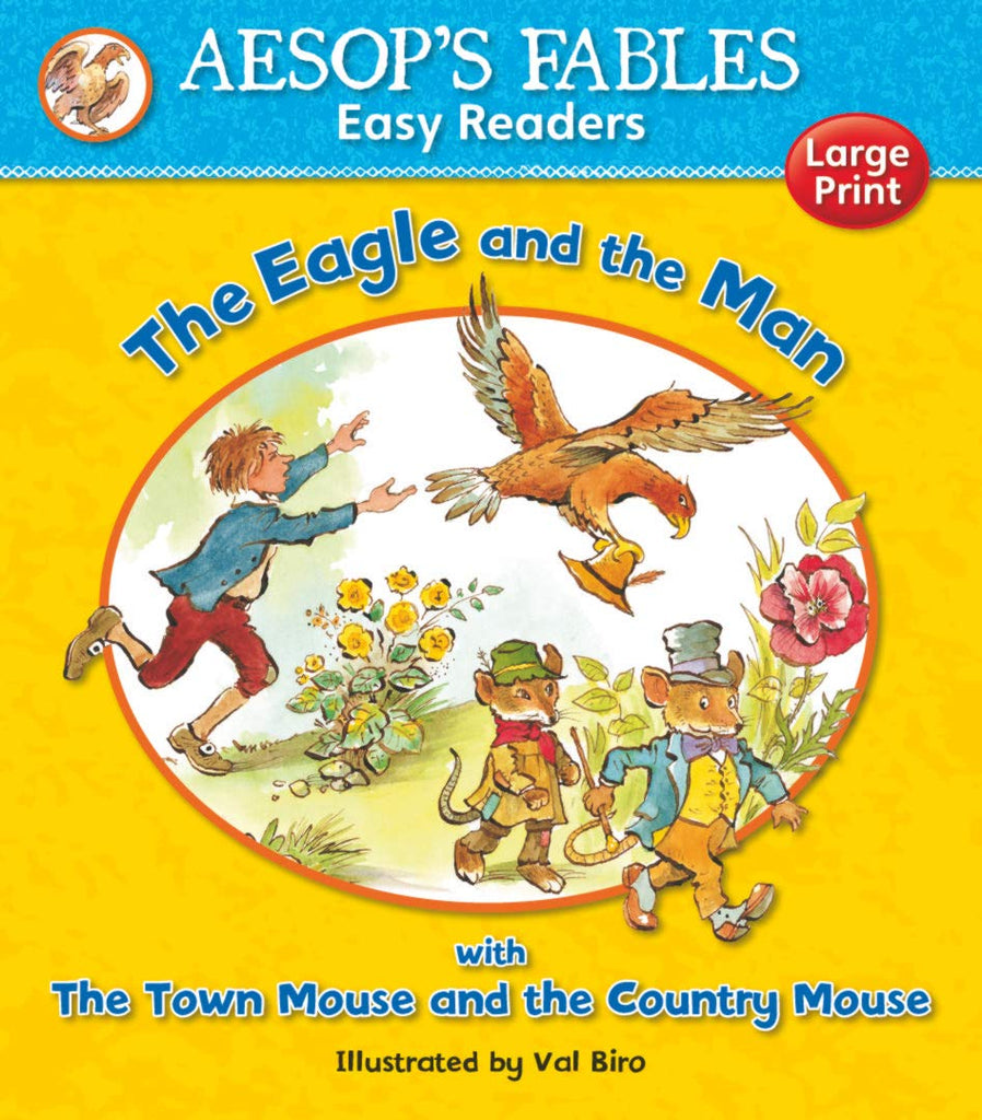 Aesops Fables Easy Readers : The Eagle and the Man with The Town Mouse and the Country Mouse