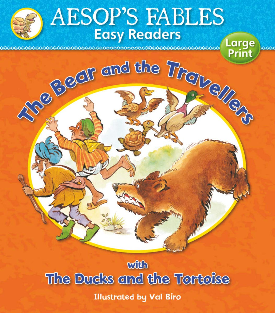 Aesops Fables Easy Readers : The Bear and the Travellers with The Ducks and the Tortoise