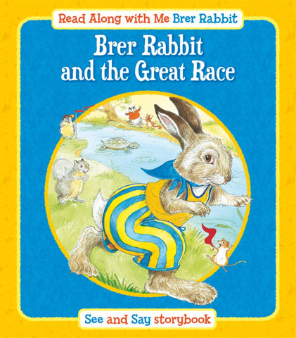 Read Along With Me Brer Rabbit : Brer Rabbit And The Great Race