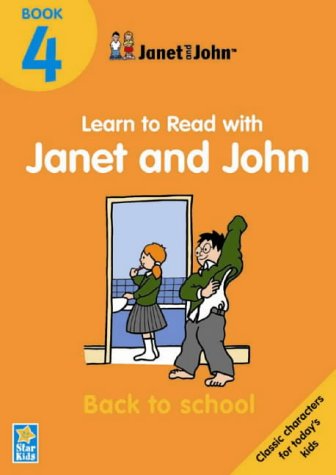 Janet & John Learn To Read : Back To School - Book 4