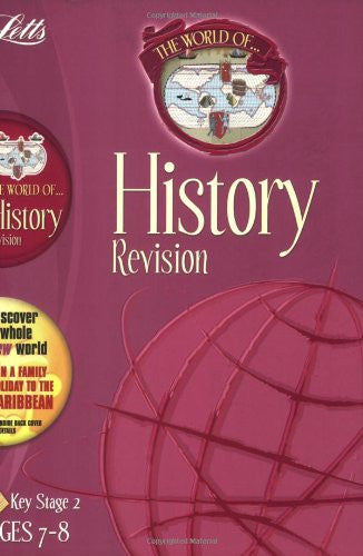 Letts World Of History Revision KS 2 Age 7-8