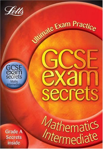 Letts GCSE Exam Secrets Mathematics Intermediate