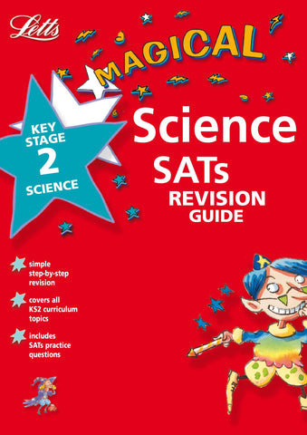 Letts Magical Science SATs Revision Guide KS 2