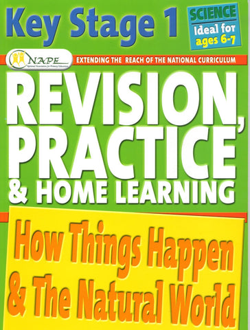 Nape Science Revision Practice How Things Happen & The Natural World Ages 6-7