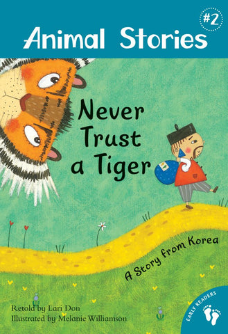 Animal Stories : Never Trust A Tiger