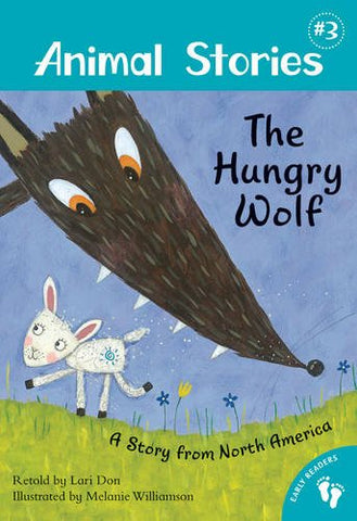 Animal Stories : The Hungry Wolf