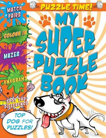 Puzzle Time : My Super Puzzle Book