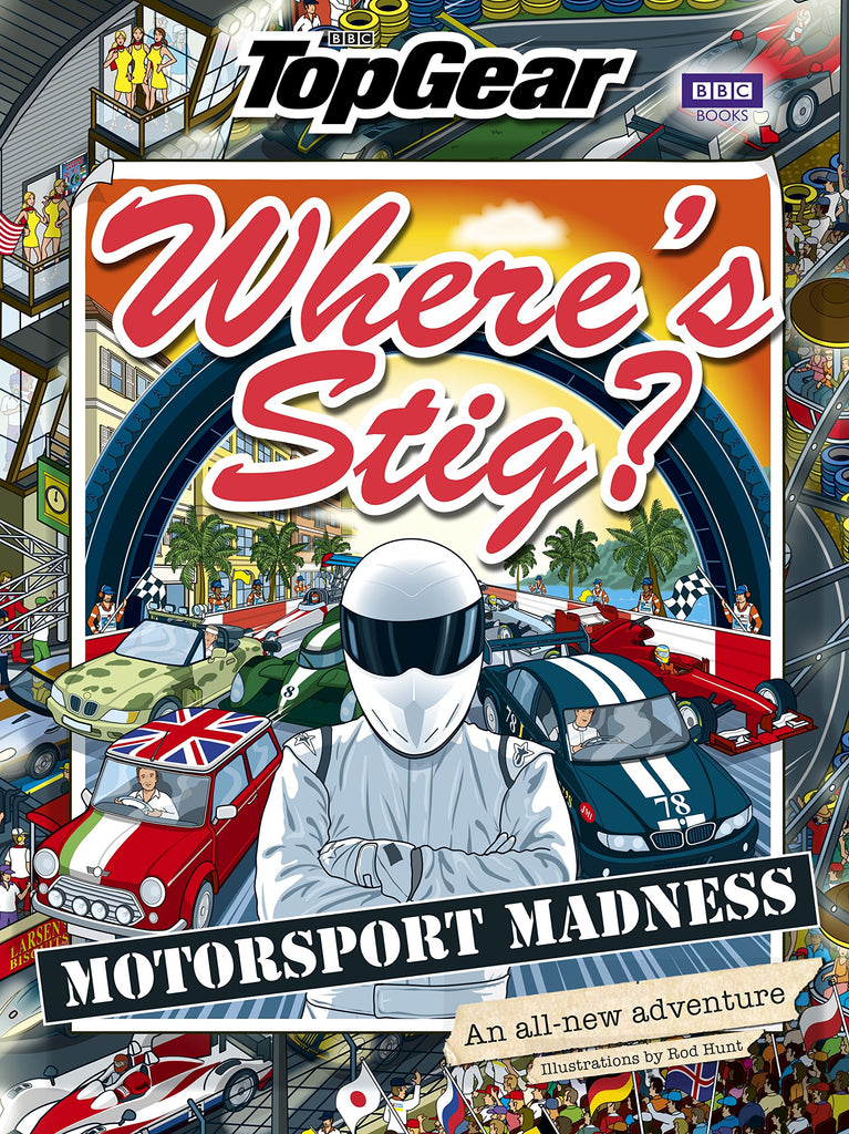 top gear all stigs Top Gear Where's Stig? Motorsport Madness — Spellbound Kids Bookstore