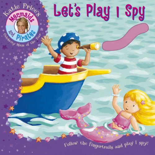 Mermaids And Pirates Katie Lets Play I Spy Board Book